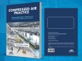 Compressed Air Practice - A Technician's Guidebook. 
