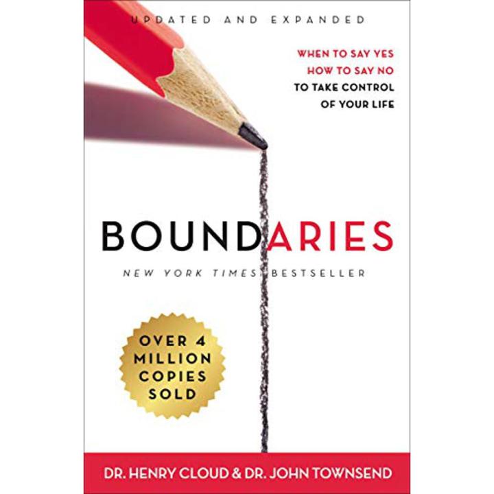 Boundaries Updated and Expanded Edition: When to Say Yes, How to Say No To Take Control of Your Life by Henry Cloud