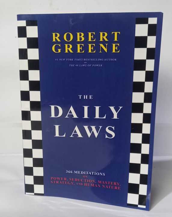 The Daily Laws: 366 Meditations on Power, Seduction, Mastery, Strategy and Human Nature by Robert Greene