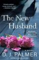 Liberty Books | The New Husband - A Novel by D J Palmer (100% Original). 
