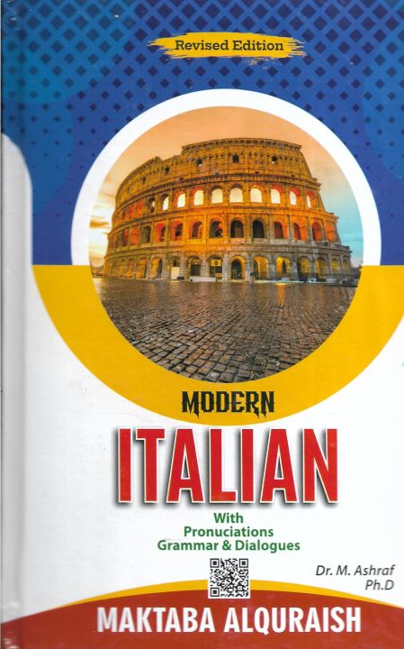 Italian%20(Modern,%20Atalwi)%20with%20Pronunciation,%20Grammar%20and%20Dialogues%20Author:%20Dr%20M%20Ashraf%20-%20Image%203