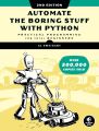 Automate the Boring Stuff with Python, 2nd Edition by Al Sweigart (Author). 