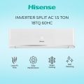 Hisense Inverter Split AC 1.5 Ton 18TQ60HC. 