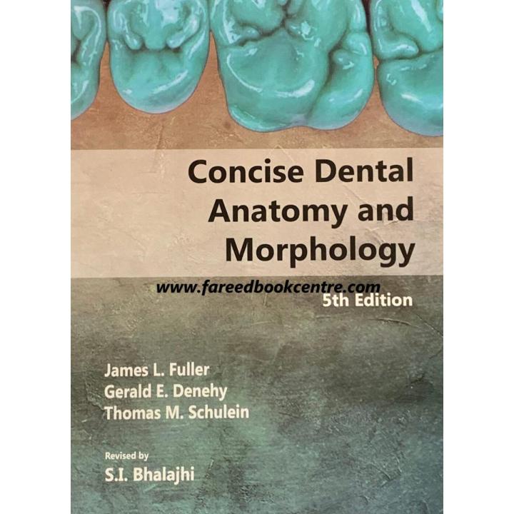 Concise Dental Anatomy And Morphology Fuller Anatomy 5th Edition