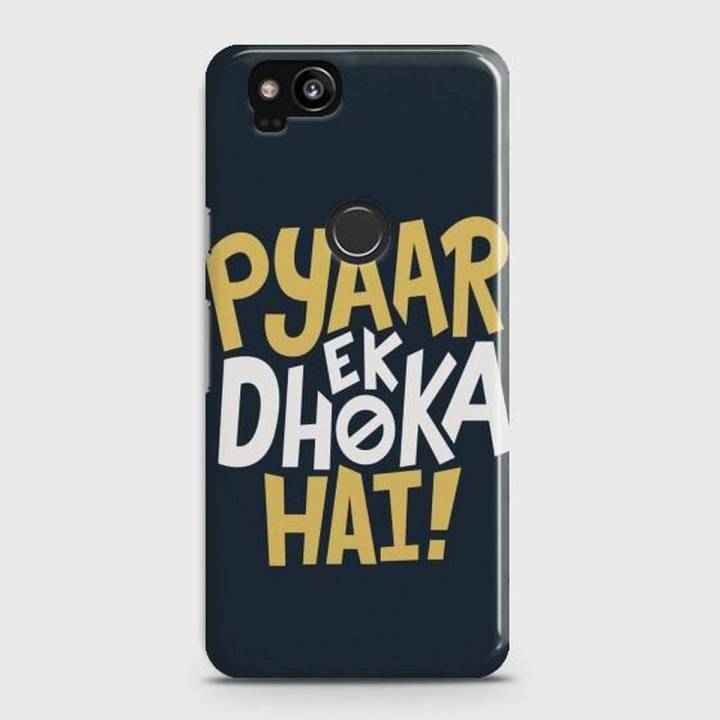 Google Pixel 2 Cover - SkinLee HQ Hard Case - PYAAR EK DHOKA HAI - SKINLEE-589-1-351-213