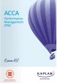 Kaplan ACCA F5 Performance Management (PM) Exam Kit 2024. 