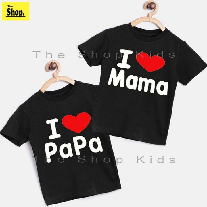 The Shop - I Love MAMA & PAPA T-Shirt For Kids Boy & Girls - B-MP2