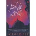 Twilight in Delhi Book by Ahmed Ali. 