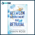 Hardy Billionaires Series (2 books) l Between Commitment and Betrayal  l Between Love and Loathing l by Shain Rose (Author). 