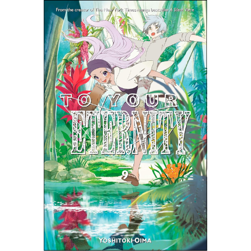 To Your Eternity Vol. 9 by Yoshitoki Oima (Author)