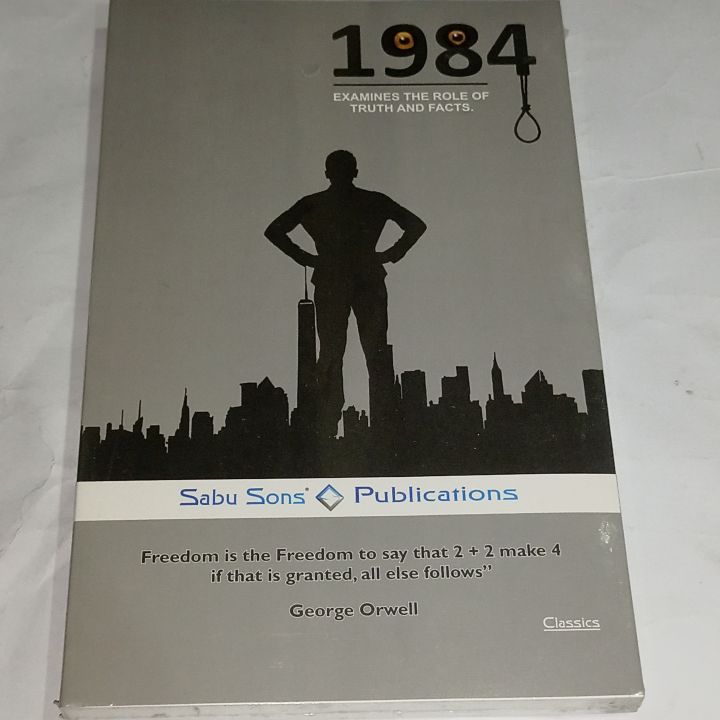 1984 EXAMINES THE ROLE OF TRUTH AND FACTS. Sabu Sons Publications