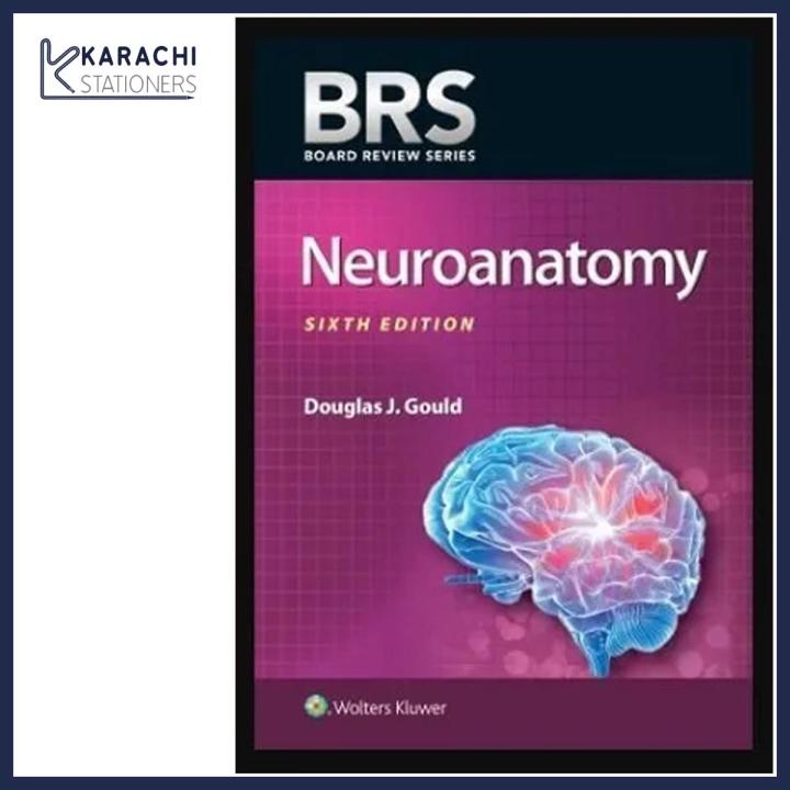 BRS Neuroanatomy 6th Edition
