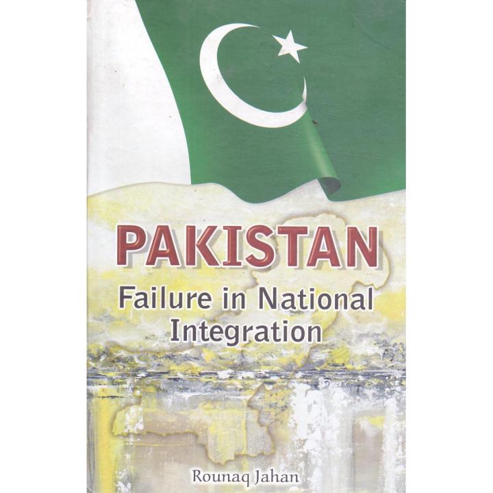 Pakistan Failure in National Integration