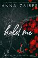 Hold Me A Novel By Anna Zaires Best Selling Novel KS. 