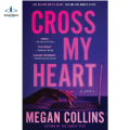 Cross My Heart: by Megan Collins (Author). 
