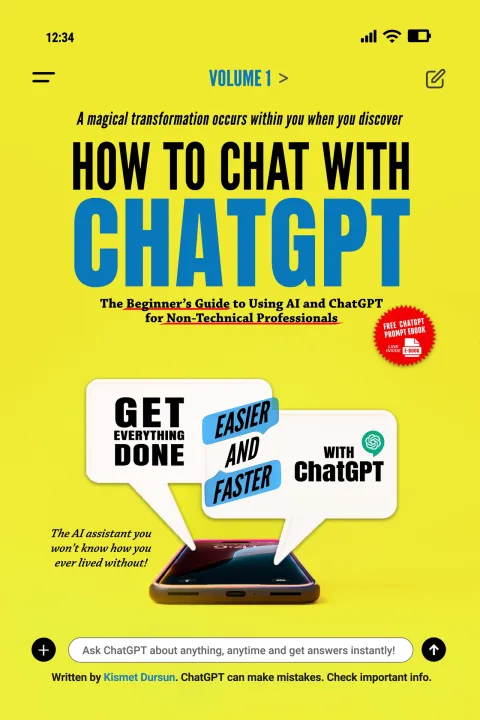 How to Chat with ChatGPT: The Beginner’s Guide to Using AI and ChatGPT ...