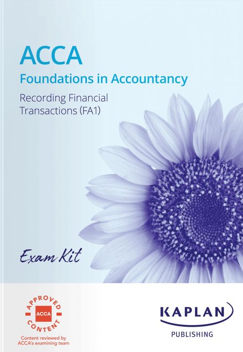 Kaplan FIA FA1 Recording Financial Transactions Exam Kit 2024