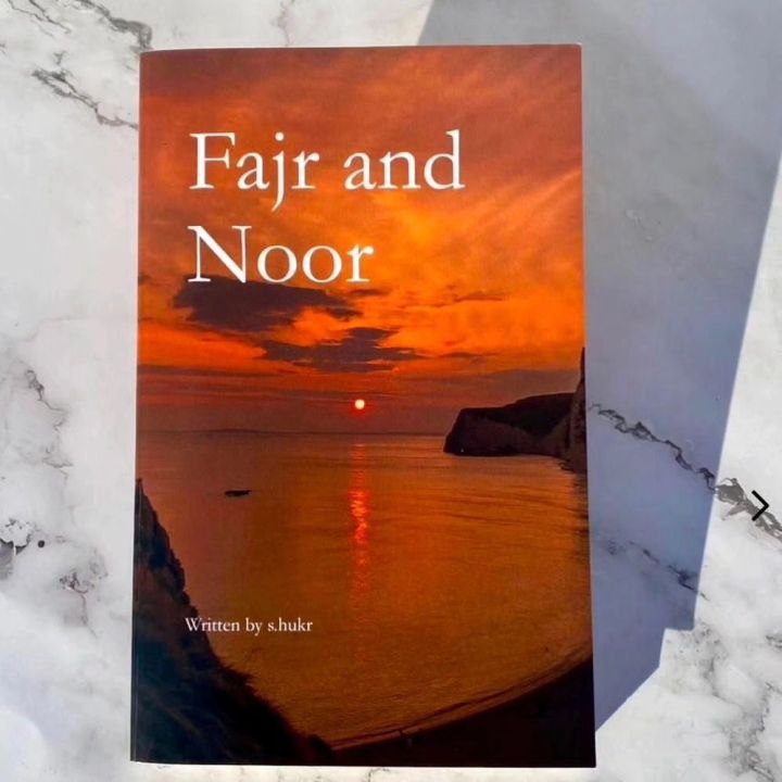 Fajr and Noor Book by S Hukr (Fajar and Noor by shukr is a collection of quotes and poetry. A book filled with Noor that will illuminate your soul and guide you into a true Muslim)