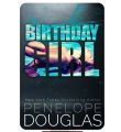 Birthday Girl By enelope Douglas. 
