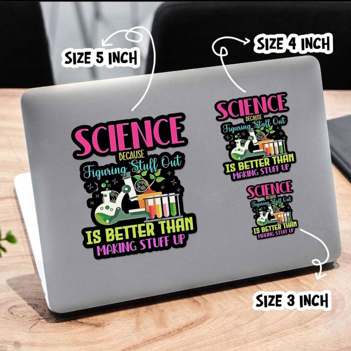 Pack of 03 Science is Real Teacher Scientific Science Believe Funny Science Sticker, Waterproof Die Cut Vinyl Sticker, Stickers for Water Bottles,Skateboards and Notebooks, Laptop Stickers