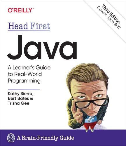 Head First Java by Kathy Sierra (Author), Bert Bates (Author), Trisha Gee (Author)