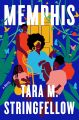 Memphis by Tara M. Stringfellow (Author). 
