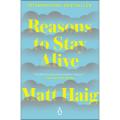 Reasons to Stay Alive Book by Matt Haig. 