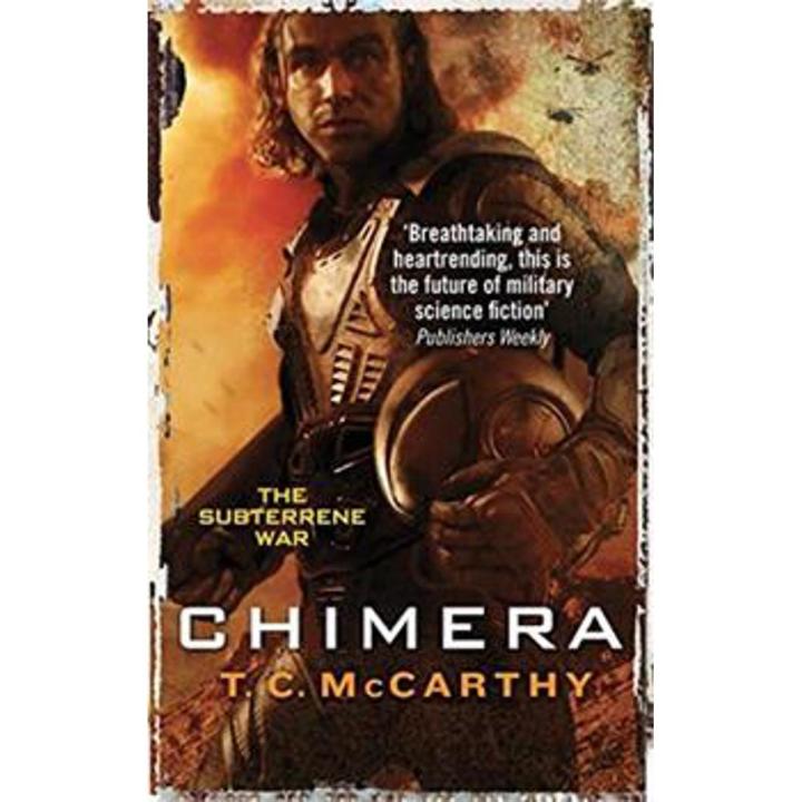 Chimera: a Subterrene War Novel By t. c. mccarthy