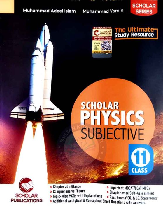 Scholar Physics Subjective for class 11 by prof. Muhammad Adeel Islam Edition 2024-2025
