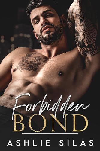 Forbidden Bond (D'Angelo Brothers Mafia Reign) by Ashlie Silas