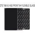 ZTE TAB 8.0 K82 FRONT 9H FLEXIBLE GLASS UNBREAKABLE ANTISHOCK. 