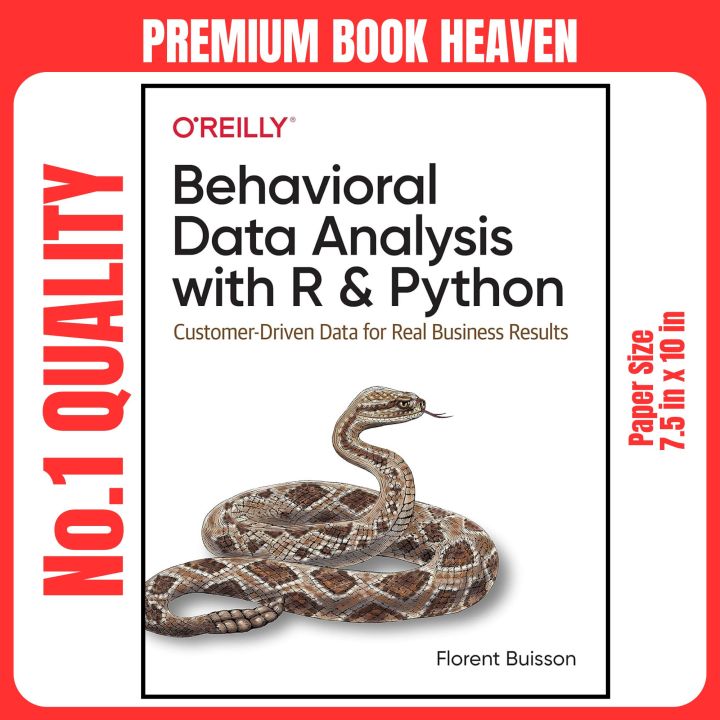 Behavioral Data Analysis with R and Python: Customer-Driven Data for Real Business Results