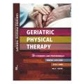 Geriatric Physical Therapy 4th Ed. For DPT Students & Professionals by Andrew A. Guccione. 