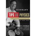 Feynman''s Tips On Physics: a Problem-Solving Supplement To the Feyman Lectures On Physics By richard p. feynman. 