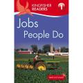 Kingfisher Readers: Jobs People Do (Level 1: Beginning To Read) By thea feldman. 