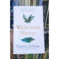 Welcome Home: A Guide to Building a Home for Your Soul by Najwa Zebian ( An Author of Mind Platter And Nectar of pain ). 