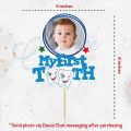 1st Tooth CUSTOMIZED Photo Digital Cake Topper for Boy or Girl Birthday Party Celebration & Perfect Birthday gift with Any Name. 