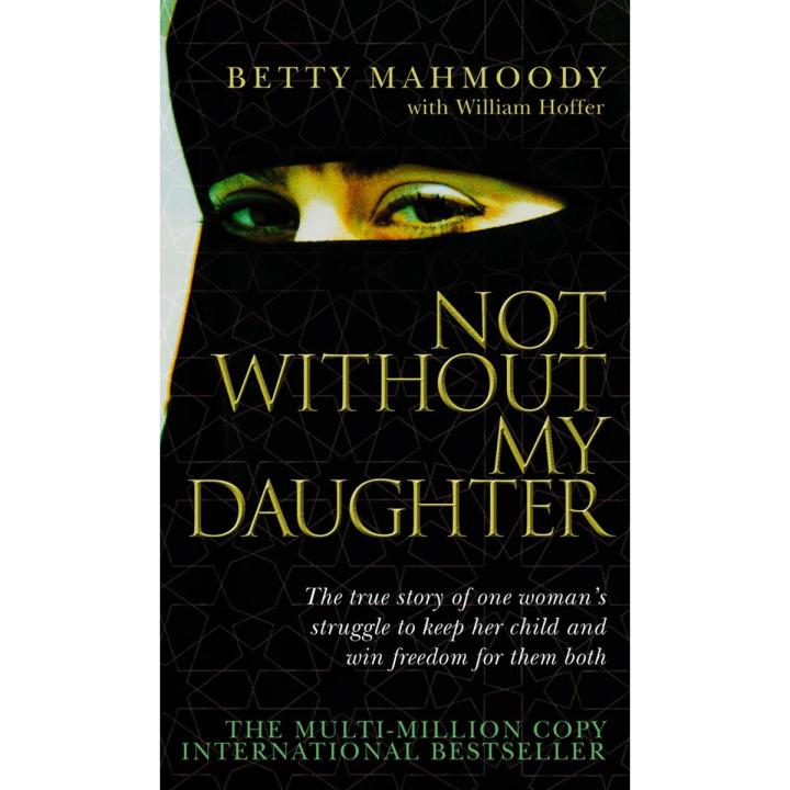 Liberty Books | Not Without My Daughter by Betty Mahmoody (100% Original)