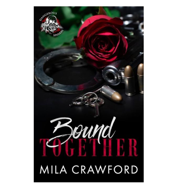 Bound Together (Dangerous Sinners, #1) by Mila Crawford [Books Been]