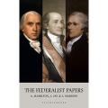 The Federalist Papers by Alexander Hamilton. 
