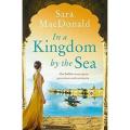 In a Kingdom by the Sea Book by Sara MacDonald. 
