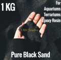 Black Sand - Sea Sand - Best for Planted and Fresh Water Fish Tank - Terrarium Sand - DIY Epoxy Resin Beach Sand - 1 KG. 
