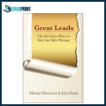 Great Leads: The Six Easiest Ways To Start Any Sales Message by Michael Masterson book. 