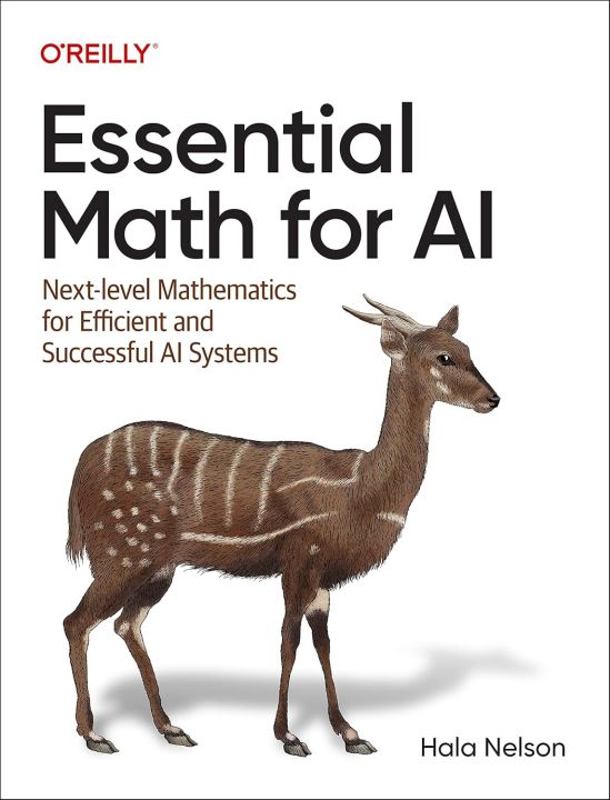 Essential Math for AI by Hala Nelson (Author)