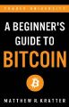 Best 5 Books For Trading Beginners By Matthew R. Kratter l Trader University Invest Like Warren Buffett l A Beginner's Guide to the Stock Market l Day Trading Made Easy l The Little Black Book of Stock Market Secrets l A Beginner's Guide To Bit/coin. 