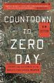 Countdown to Zero Day: Stuxnet and the Launch of the World's First Digital Weapon by Kim Zetter. 