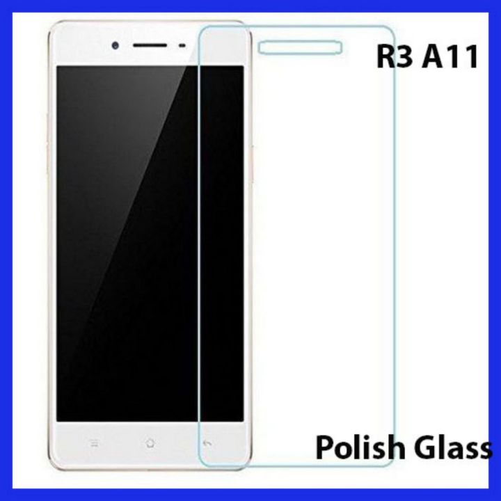 Oppo R3 A11 Tempered Glass Screen Protector Polish Glass For Oppo R3 A11