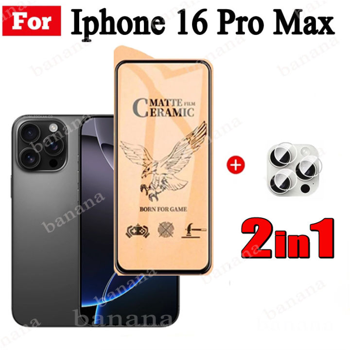 2 in 1 iPhone 16 Pro Max Matte Screen Protector Film For iPhone 16 Plus Pro Max Ceramic Tempered Glass Film + Camera Lens Film