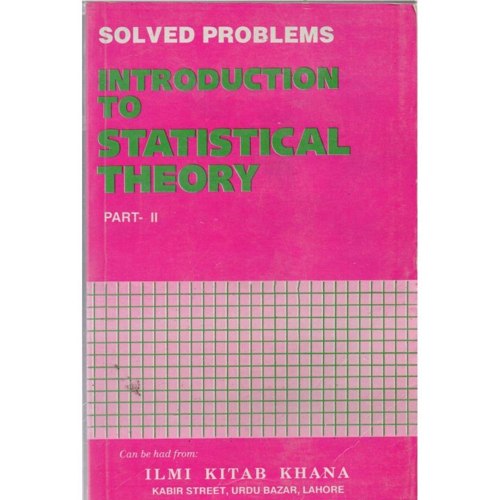 Solved Problems Introduction to Statistical Theory Part 2 second 2nd year Intermediate by Prof Sher Muhammad