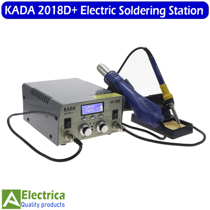 KADA 2018D+ Hot Air Gun Soldering Iron Combo Soldering Station Mobile Phone Repair Temperature Controlled and Thermostatic Electric Soldering Station by Electrica